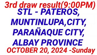 STL  ALBAY PROVINCE PATEROS MUNTINLUPA CITY 3RD DRAW RESULT 900 PM DRAW October 20 2024 [upl. by Merrily]