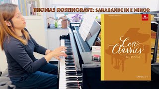 Thomas Roseingrave Sarabande in E minor  Core Classics Grade 23 [upl. by Katherine]