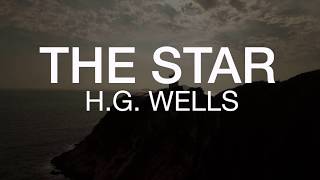 HG Wells  The Star  Audiobook [upl. by Ellemac]