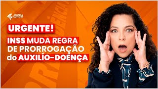 Fim da Prorrogação Automática do AuxílioDoença Saiba agora [upl. by Urata297]