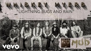 Whiskey Myers  Lightning Bugs and Rain [upl. by Akihsan]