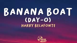 Harry Belafonte  Banana Boat DayO Lyrics [upl. by Llecrep274]