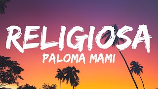 Paloma Mami  Religiosa LetraLyrics [upl. by Margaret]