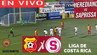 HEREDIANO VS SAPRISSA EN VIVO POR GRANEGA 🔴 LIGA PROMERICA  CLAUSURA  JORNADA 4 [upl. by Nallij]