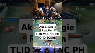 Ako SI Dogie Reaction TLID VS ONIC PH Zero out of 10 Score [upl. by Aiekam82]