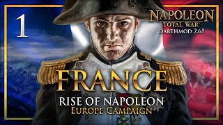 THE FRENCH EMPIRE RISES Napoleon Total War Darthmod  France Campaign 1 [upl. by Lamhaj]