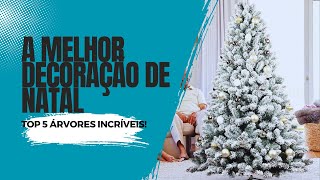 Top 5 Árvores de Natal Incríveis Para 2024 Deixe Sua Casa Brilhante [upl. by Gurney]