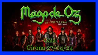 Mago de oz Gaia Girona 270424 [upl. by Hennahane]