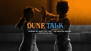 Dune Movie Deleted Scenes  The Photography Breakdown  Dune Part Two Delayed to 2024  DUNE TALK [upl. by Aeslehc]