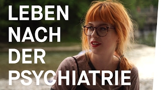 LEBEN nach der PSYCHIATRIE Folge 55 Muss ich Angst vor der Psychiatrie haben [upl. by Norihs]