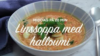 Linssoppa med kokosmjölk tomat och halloumitärningar [upl. by Nadabb]