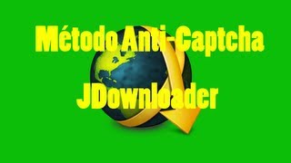 Método AntiCaptcha  JDownloader [upl. by Tager]