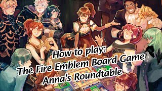 How to play Annas Roundtable the Fire Emblem Board Game [upl. by Housum389]