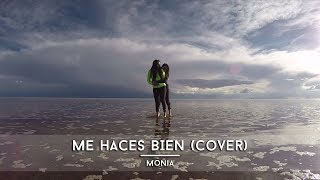 Me Haces Bien  Jorge Drexler Cover  Monía [upl. by Aeet35]