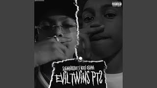 Evil Twins Pt 2 feat Notti Osama [upl. by Hibben]