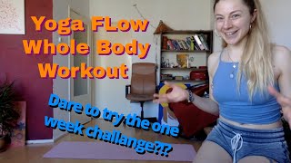 Full Body Workout incorporated in a Yoga Flow BEST way to get fit  Challenge Workout 1 out of 7 [upl. by Eirased230]