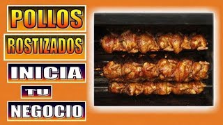 COMO INICIAR EN LOS POLLOS ROSTIZADOS  RECETA [upl. by Eetsirk]