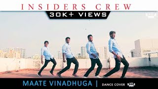 Maate Vinadhuga  Vijay Devarakonda  Sid Sriram  Dance cover  INSIDERS Crew [upl. by Zeni325]