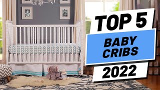 Top 5 BEST Baby Cribs of 2022 [upl. by Liss179]