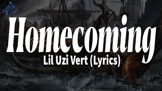 Lil Uzi Vert  Homecoming Lyrics [upl. by Constanta]