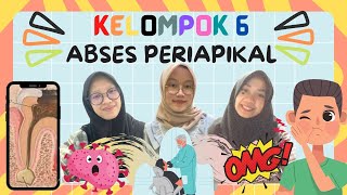 Kelompok 6Patogenesis Abses Periapikal [upl. by Ettolrahc]