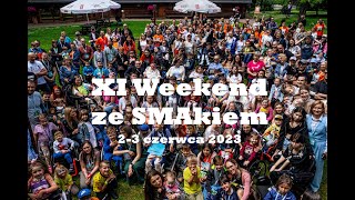 XI Weekend ze SMAkiem [upl. by Salas]