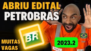 ⚠️📣Finalmente Saiu o Edital Petrobras20232😱😱😱 [upl. by Flowers535]