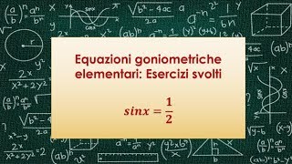 Equazioni goniometriche elementari Esercizi svolti [upl. by Gareth]