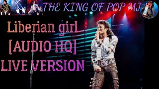 Michael JacksonLiberian Girl live at Paris 1988  Live version  AUDIO HIGH QUALITY [upl. by Eenad]