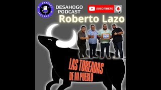 Las toreadas de mi pueblo Roberto Lazo [upl. by Wadesworth]