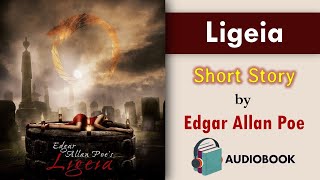 Ligeia  A Short Story by Edgar Allan Poe  Learn English Through Listening [upl. by Aihsad]