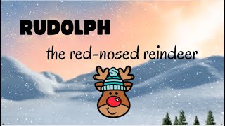 Rudolph the Red Nosed Reindeer [upl. by Gnous]