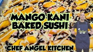 MANGO KANI BAKED SUSHI RECIPE  STEP BY STEP TUTORIAL chefangelkitchen [upl. by Hersch703]