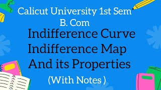 Calicut University 1st Sem Bcom Indifference Curve Indifference Map And its Properties [upl. by Ecila408]