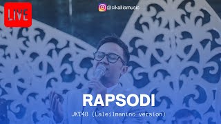 RAPSODI  JKT48 Laleilmanino version [upl. by Brana]