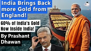 India Brings Back 102 Tonnes Gold from Bank of England  60 of Indias Gold is with India now [upl. by Andi589]