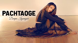 Pachtaoge Female Version  Nora Fatehi  Deepa Iyengar Dance Choreography  Asees Kaur [upl. by Aihseyk]