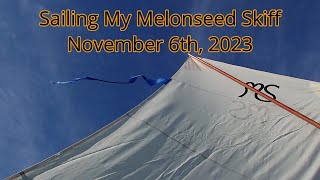 November Melonseed Skiff sail [upl. by Haduj]