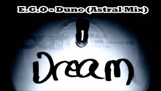 EGO  Dune Astral Mix Dunne  Espiral Remix [upl. by Burnham]