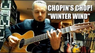 Frédéric Chopin  “Winter Wind” Opus 25 No 11  Guitar [upl. by Hsu]