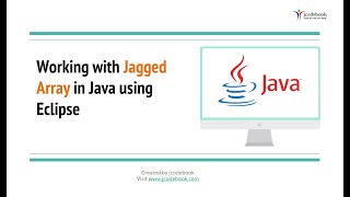 32 Working with Jagged Array in Java using Eclipse [upl. by Adaiha315]