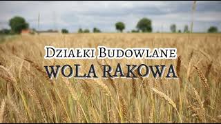 Działki Budowlane  Wola Rakowa [upl. by Burrow]