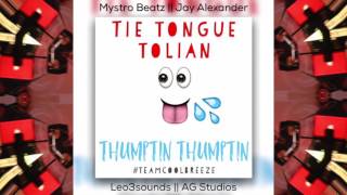 Tie Tongue Tolian  Thumptin Thumptin [upl. by Ilohcin800]