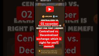 Centralized vs Decentralized exchange which is right for you memefi  rakib tutorial memeficode [upl. by Rand721]