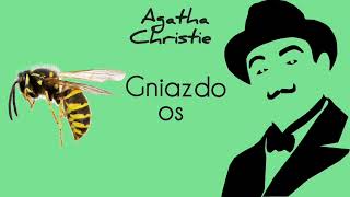 Agatha Christie  quotGniazdo os Audiobook pl  Z tomu quot Wczesne sprawy Poirota quot [upl. by Peskoff]