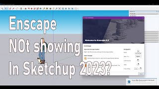 How to fix ENSCAPE not showing in Sketchup 2023 [upl. by Stein63]