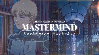 ᴅᴇᴛᴀɪʟᴇᴅ📜MASTERMIND˚✩persuasion eloquence psychology mastery amp more Armin Arlert  inspired [upl. by Lyndes]