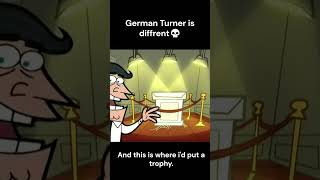 German Turner shorts memes dad [upl. by Adnorahs]