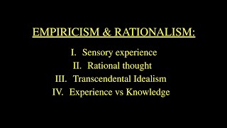 Empiricism vs Rationalism—Kant [upl. by Gavan]