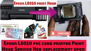 Epson L8050 print Head Service Head Replacement Head open best photo print pvc card epson service [upl. by Fayth]